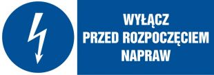 Wyłącz przed rozpoczęciem napraw - znak elektryczny