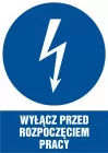 Wyłącz przed rozpoczęciem pracy - znak elektryczny