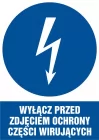 Wyłącz przed zdjęciem ochrony wirujących części - znak elektryczny