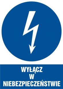 Wyłącz w niebezpieczeństwie - znak elektryczny