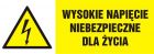 Wysokie napięcie niebezpieczne dla życia - znak elektryczny