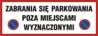 Zabrania się parkowania poza miejscami wyznaczonymi - znak PCV