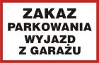 Zakaz parkowania Wyjazd z garażu - znak PCV