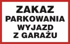 Zakaz parkowania Wyjazd z garażu - znak PCV