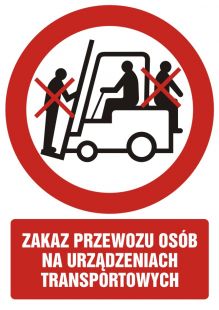 Zakaz przewozu osób na urządzeniach transportowych 1 - znak bhp zakazujący - GC024