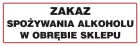Zakaz spożywania alkoholu w obrębie sklepu - znak zakazujący - NE012