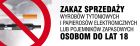 Zakaz sprzedaży wyrobów tytoniowych i papierosów elektronicznych lub pojemników zapasowych osobom do lat 18 - znak informacyjny - PC516