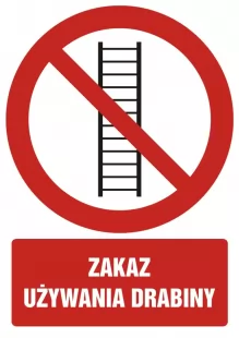 Zakaz używania drabiny - znak bhp zakazujący - GC015