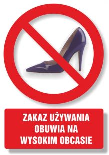 Zakaz używania obuwia na wysokim obcasie - znak informacyjny - PC105