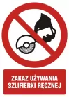 Zakaz używania szlifierki ręcznej - znak bhp zakazujący - GC096