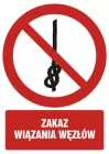 Zakaz wiązania węzłów - znak bhp zakazujący - GC092