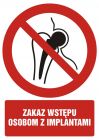 Zakaz wstępu osobom z implantami - znak bhp zakazujący - GC080