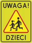 Znak A-17 T2 Uwaga! Dzieci - drogowy ostrzegawczy