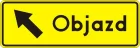 Znak F-9c Kierunek ruchu objazdu opisany na znaku - drogowy uzupełniający
