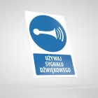 Znak podłogowy, naklejka BHP z opisem - Używaj sygnału dźwiękowego