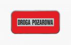 Znak przeciwpożarowy - Droga pożarowa - blaszany