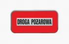 Znak przeciwpożarowy - Droga pożarowa - blaszany