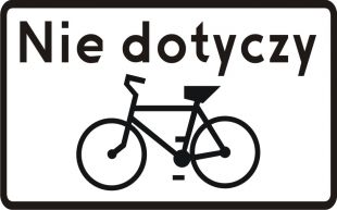 Znak T-22 Tabliczka wskazująca, że znak nie dotyczy rowerów jednośladowych - drogowy