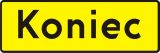 Znak T-3 Tabliczka wskazująca koniec odcinka, na którym powtarza się lub występuje niebezpieczeństwo - drogowy - Znak ostrzegawczy A-30
